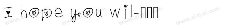 I hope you wil字体转换